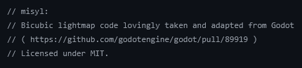 Screenshot of GitHub source code, a comment reading "misyl: Bicubic lightmap code lovingly taken and adapted from Godot (https://github.com/godotengine/godot/pull/89919) Licensed under MIT."